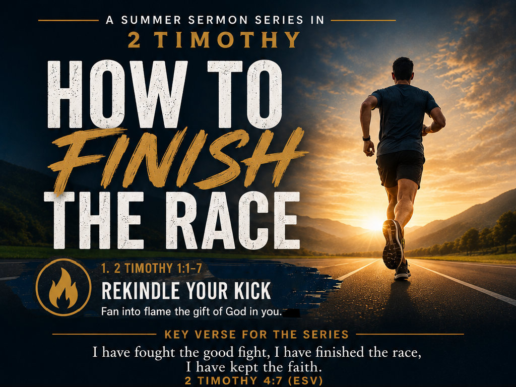 How To Finish The Race Sermon Series
